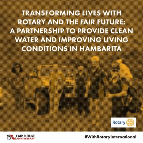 Rotary and Fair Future Bring Clean Water to Hambarita.