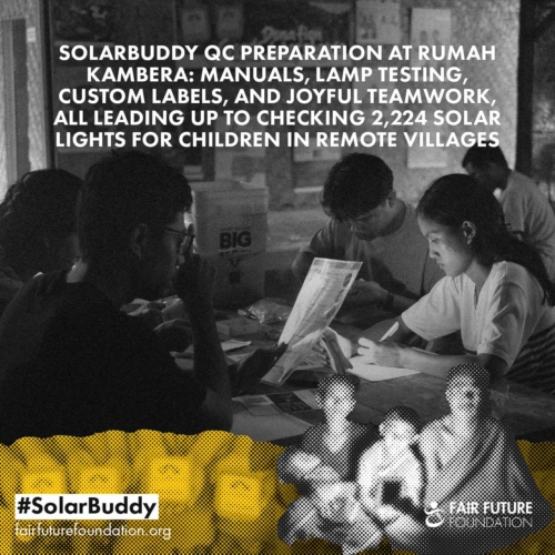 Preparing SolarBuddy QC at Rumah Kambera