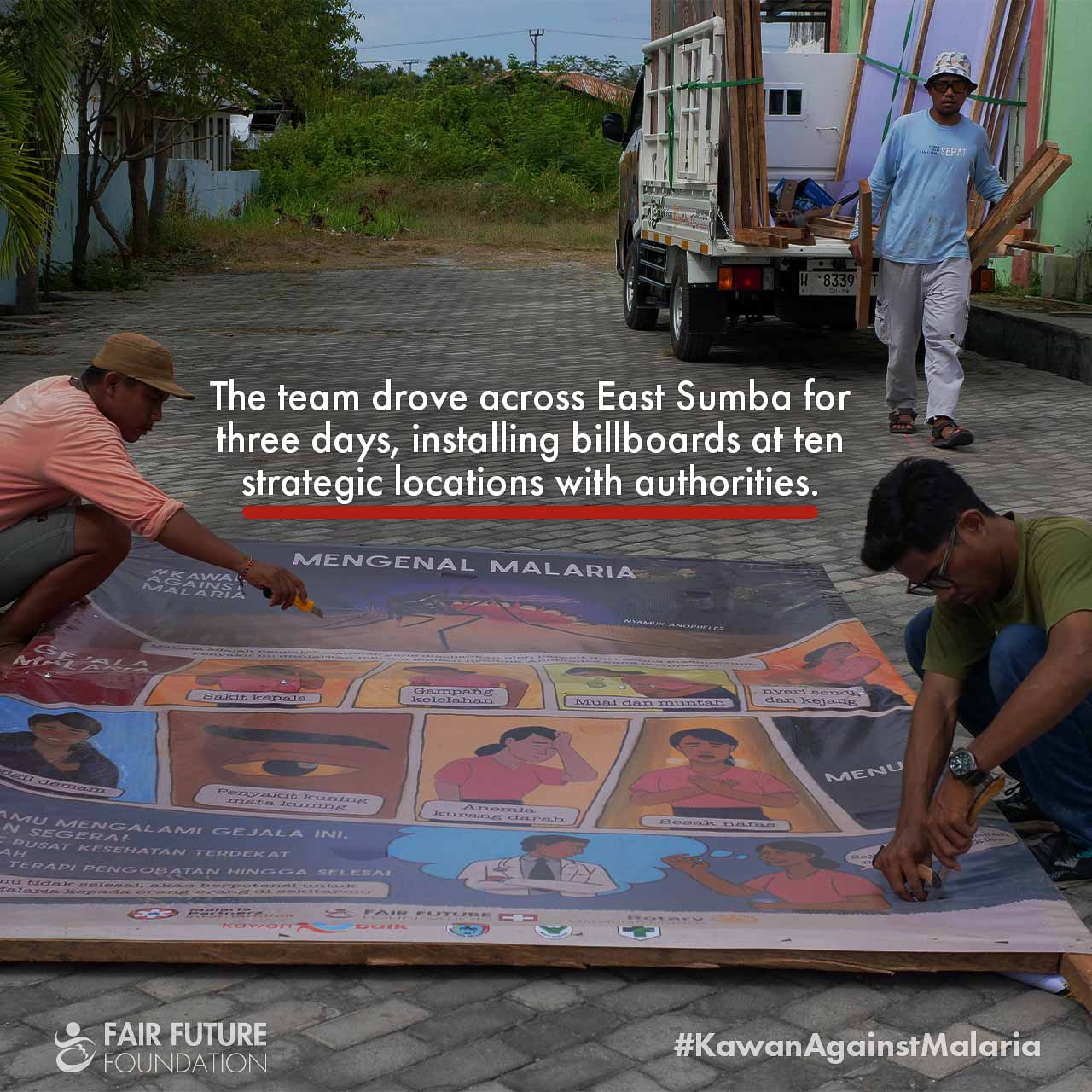 Malaria billboard installation East Sumba