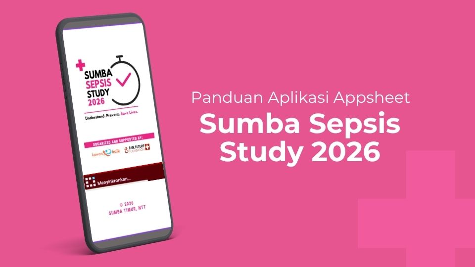 Sepsis-app-guides-books-500 • The Fair Future Foundation Promotional banner showing a tilted smartphone with the Sumba Sepsis Study 2026 app guide on a pink background.