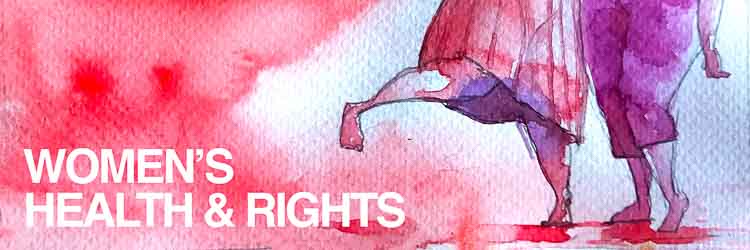 Watercolor illustration by Andri showing women in flowing clothing, with the words Women's Health & Rights, highlighting women's health and dignity.