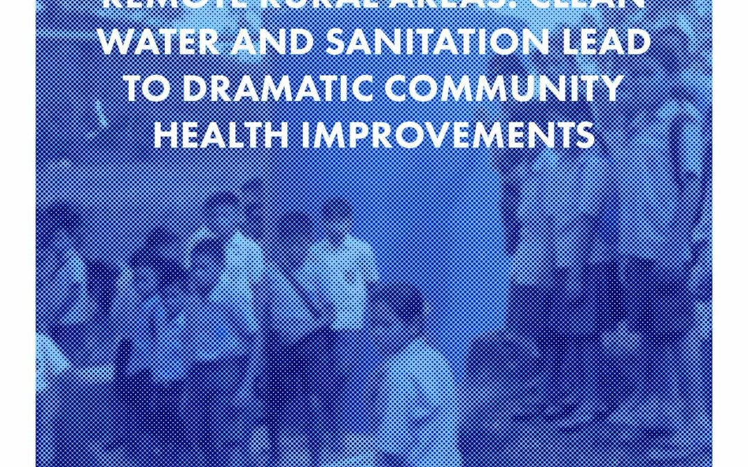 Clean Water Transforms Health in Ultra-Rural Laindatang