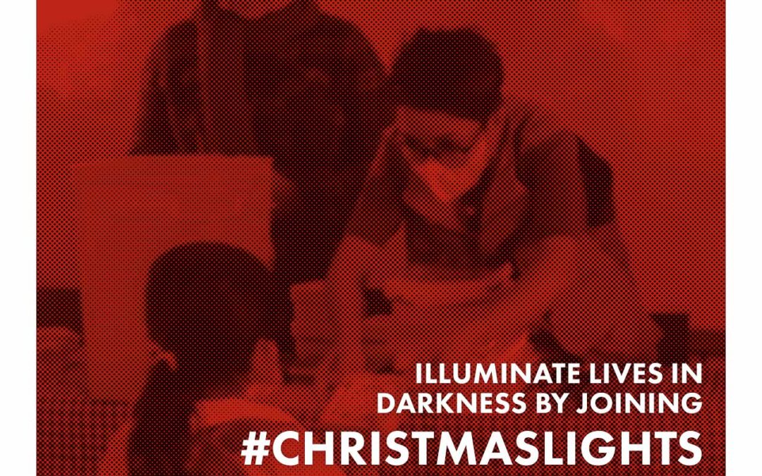 Illuminate Lives in Darkness by Joining ChristmasLights